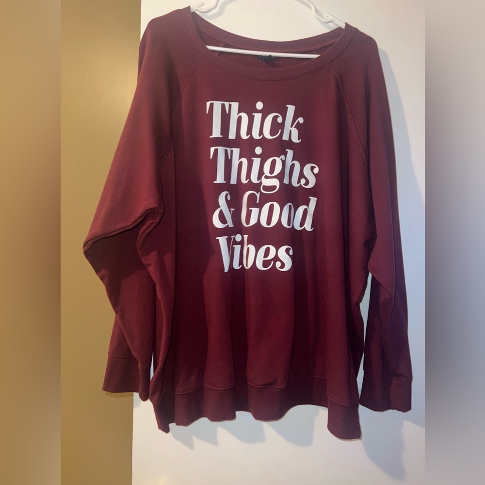 Thick thighs and good vibes Torrid sweatshirt
